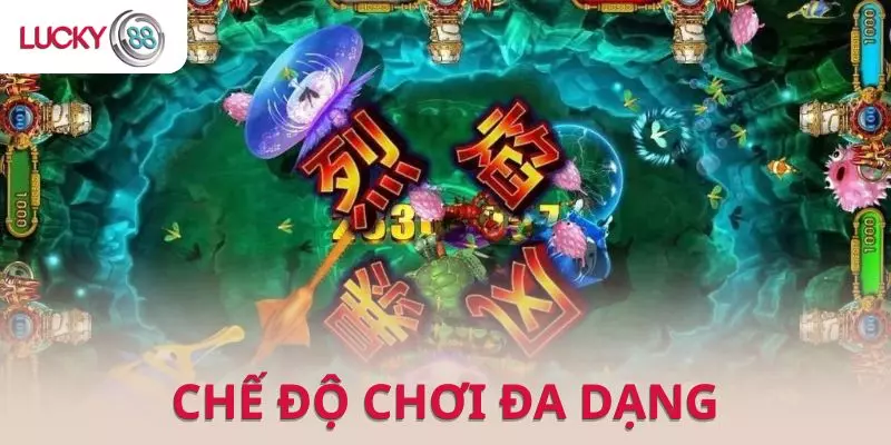 Chế độ chơi đa dạng phục vụ nhiều người chơi